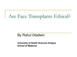 Are Face Transplants Ethical?
