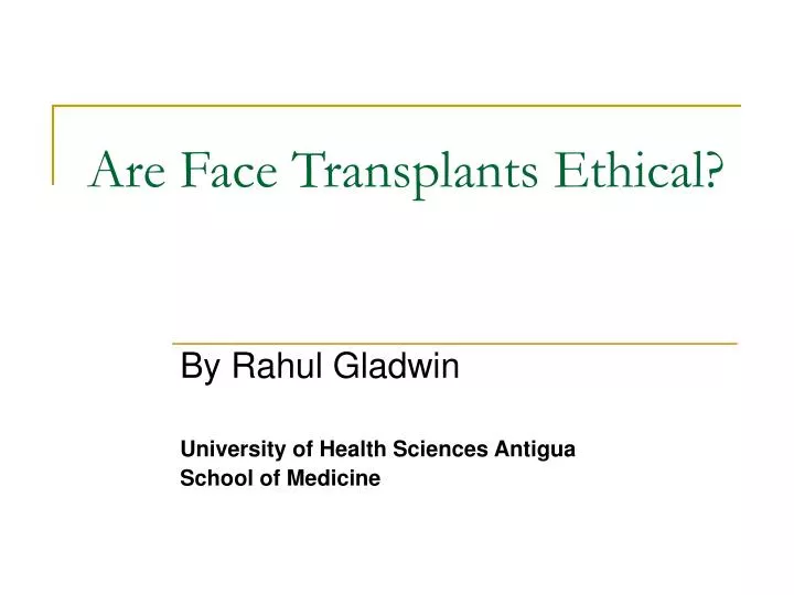 are face transplants ethical