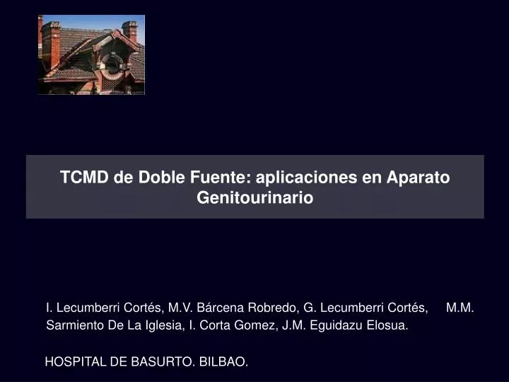 tcmd de doble fuente aplicaciones en aparato genitourinario