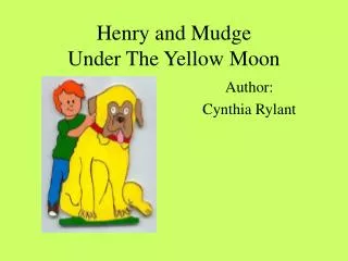 Henry and Mudge Under The Yellow Moon