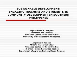 SUSTAINABLE DEVELOPMENT: ENGAGING TEACHERS AND STUDENTS IN COMMUNITY DEVELOPMENT IN SOUTHERN PHILIPPINES