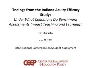 Findings from the Indiana Acuity Efficacy Study: Under What Conditions Do Benchmark Assessments Impact Teaching and Lea