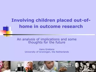 Involving children placed out-of-home in outcome research