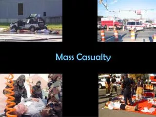 Mass Casualty