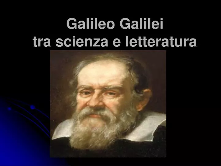 galileo galilei tra scienza e letteratura