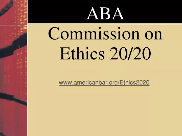 aba commission on ethics 20 20