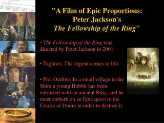 &quot;A Film of Epic Proportions: Peter Jackson's The Fellowship of the Ring &quot;