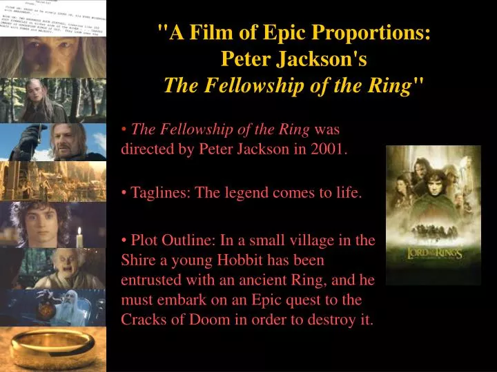 a film of epic proportions peter jackson s the fellowship of the ring