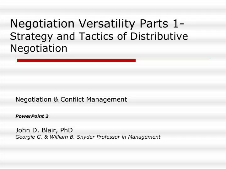 negotiation versatility parts 1 strategy and tactics of distributive negotiation