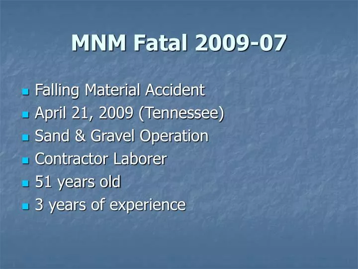 mnm fatal 2009 07
