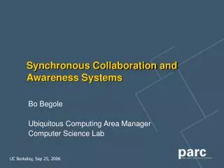 Synchronous Collaboration and Awareness Systems