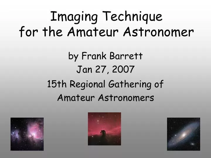imaging technique for the amateur astronomer