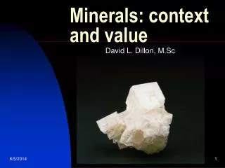Minerals: context and value