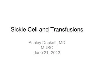 Sickle Cell and Transfusions