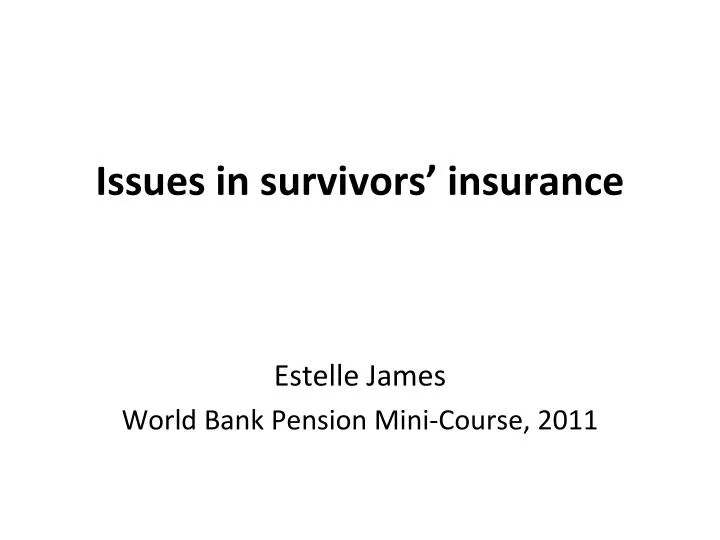 issues in survivors insurance