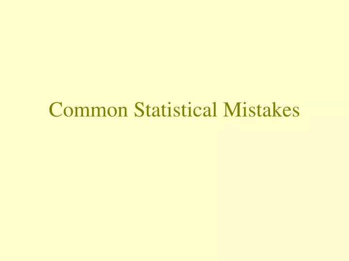 common statistical mistakes