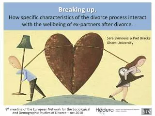 Breaking up. How specific characteristics of the divorce process interact with the wellbeing of ex-partners after divor