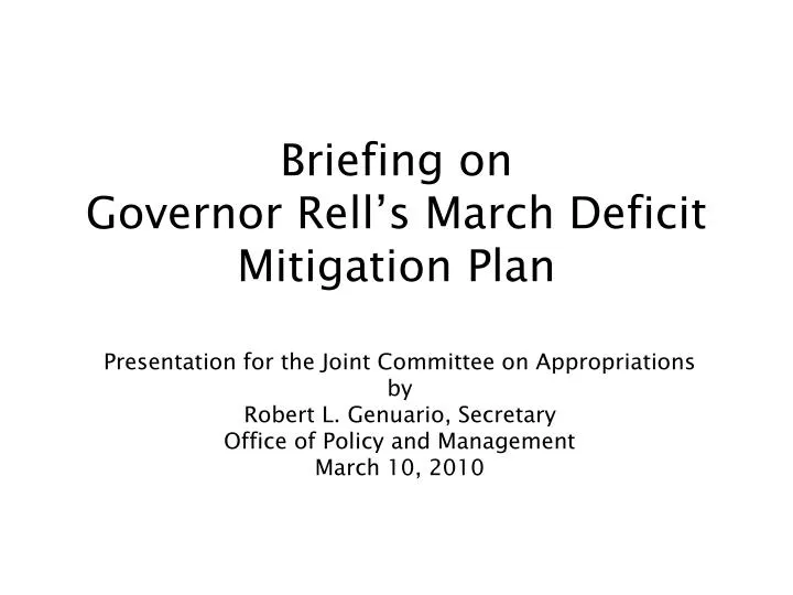 briefing on governor rell s march deficit mitigation plan