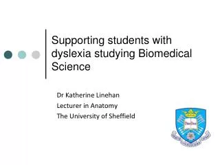 Supporting students with dyslexia studying Biomedical Science