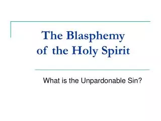 The Blasphemy of the Holy Spirit