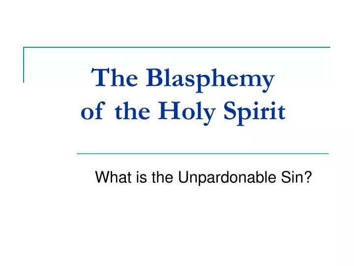 the blasphemy of the holy spirit