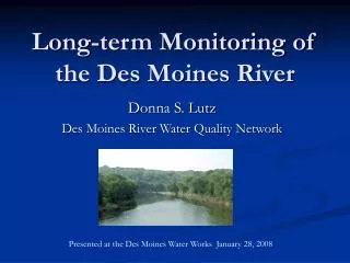Long-term Monitoring of the Des Moines River