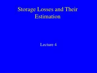 Storage Losses and Their Estimation