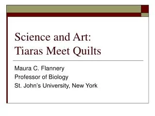 Science and Art: Tiaras Meet Quilts