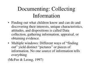 Documenting: Collecting Information
