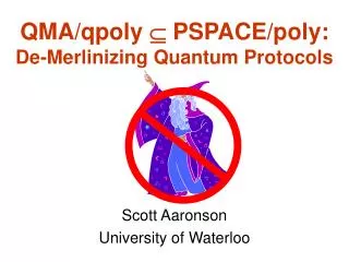 QMA/qpoly ? PSPACE/poly: De-Merlinizing Quantum Protocols