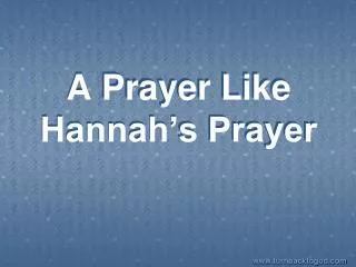 A Prayer Like Hannah’s Prayer