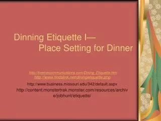 Dinning Etiquette I— Place Setting for Dinner