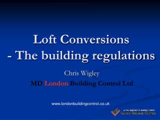 Loft Conversions - The building regulations