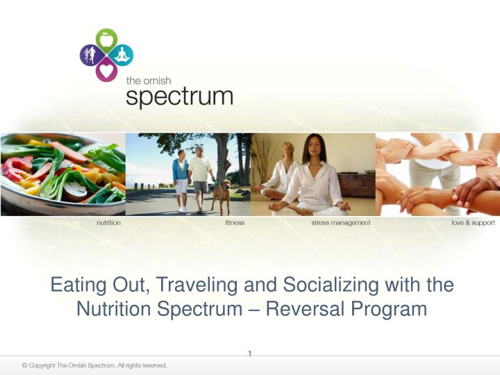 eating out traveling and socializing with the nutrition spectrum reversal program