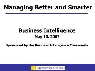 Managing Better and Smarter