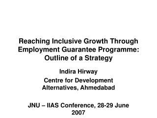 Reaching Inclusive Growth Through Employment Guarantee Programme: Outline of a Strategy