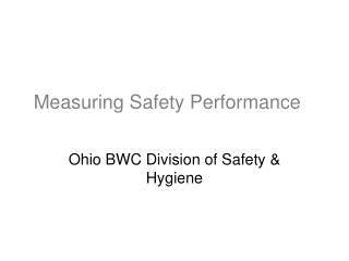 Measuring Safety Performance