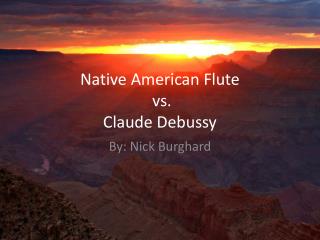 Native American Flute vs. Claude Debussy