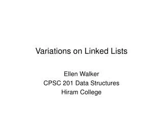 Variations on Linked Lists