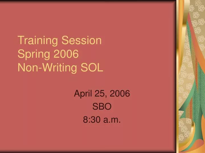 training session spring 2006 non writing sol
