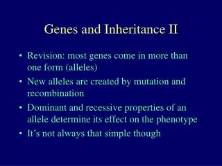 Genes and Inheritance II