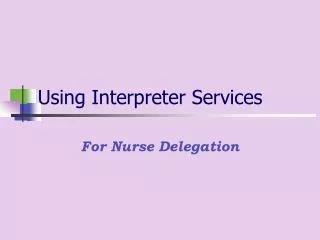 Using Interpreter Services