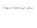 Market Structure and Pricing - slide 1
