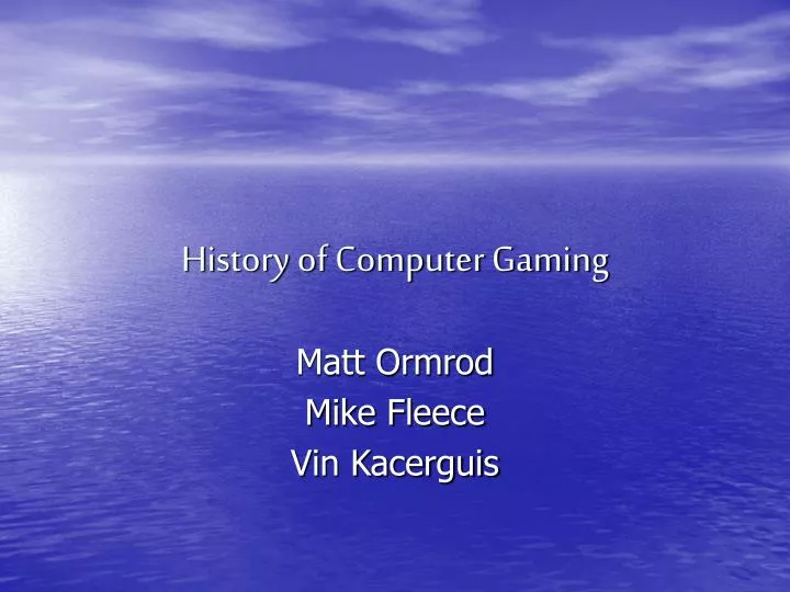 history of computer gaming