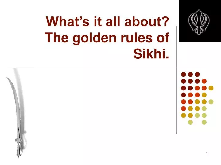 what s it all about the golden rules of sikhi