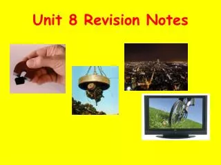 Unit 8 Revision Notes