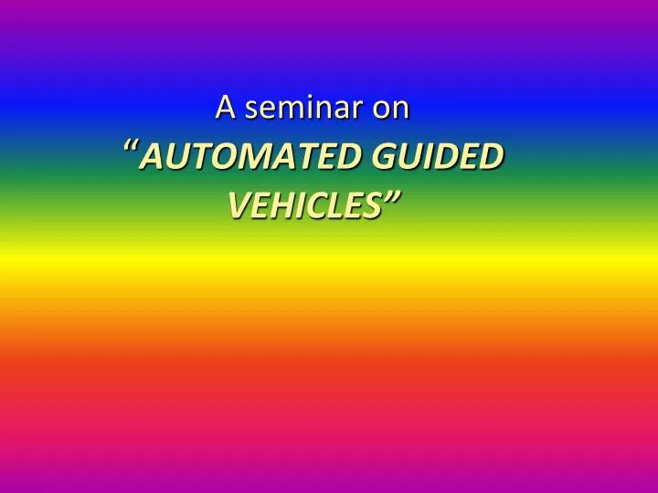 a seminar on automated guided vehicles