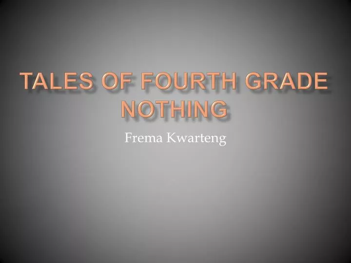 tales of fourth grade nothing