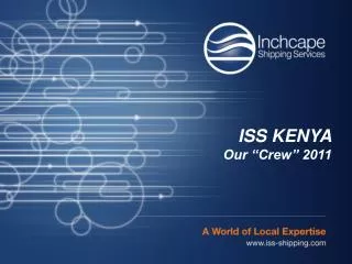 ISS KENYA Our “Crew” 2011
