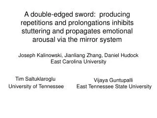 A double-edged sword: producing repetitions and prolongations inhibits stuttering and propagates emotional arousal via